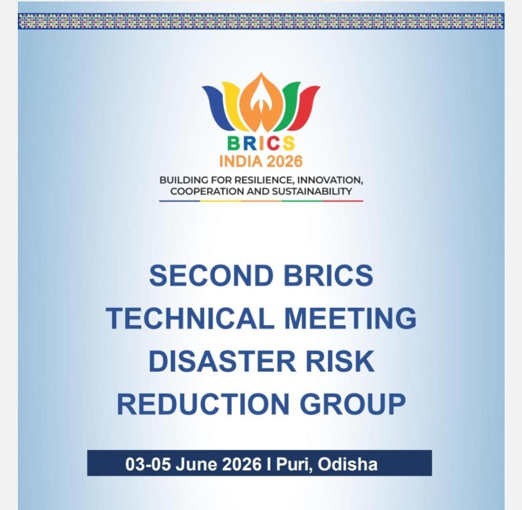 Second BRICS Technical Meeting of the Disaster Risk Reduction Working Group to be Held in Puri