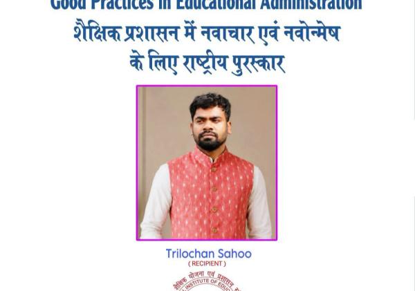 Trilochan Sahoo to Receive National Award for School Safety and Disaster Management Awareness