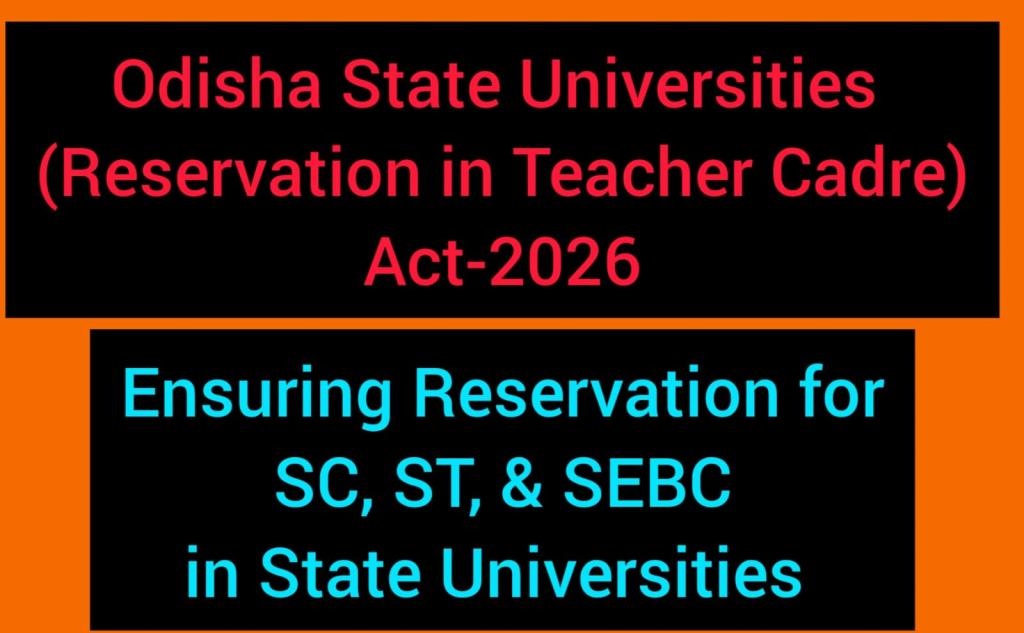 Odisha State Public Universities (Reservation in Teachers' Cadre) Act comes into force after Governor’s assent