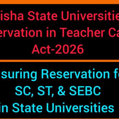 Odisha State Public Universities (Reservation in Teachers' Cadre) Act comes into force after Governor’s assent